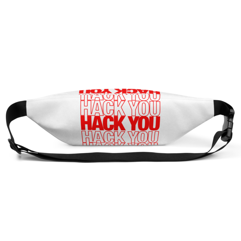 image of a white fanny pack, crossbody, that says "hack you" on it in red.