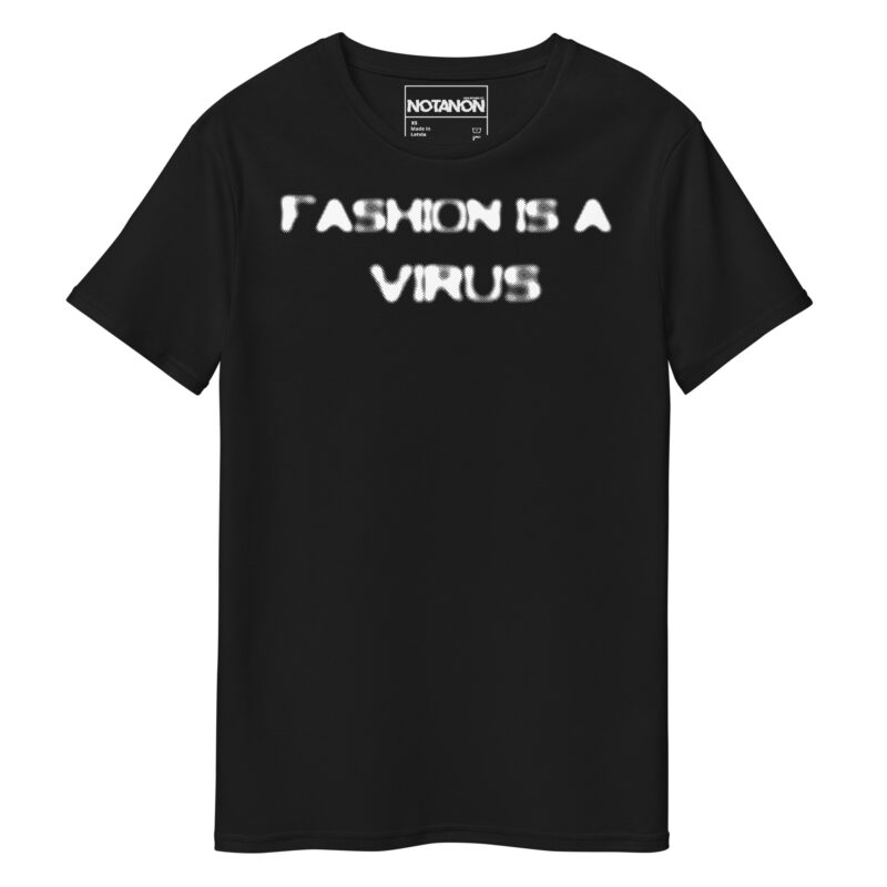 FASHION IS A VIRUS (BLK/DAF) T-Shirt - Image 3