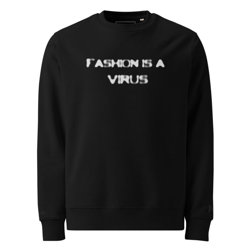 “Fashion Is A Virus”  sweatshirt (white/BLK) - Image 6